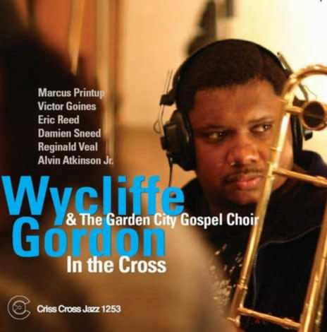 Wycliffe Gordon & The Garden City Gospel Choir
